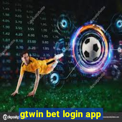 gtwin bet login app